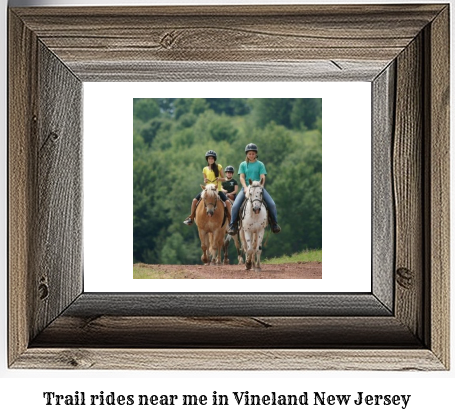 trail rides near me in Vineland, New Jersey